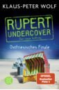 Wolf Klaus-Peter Rupert undercover. Ostfriesisches Finale