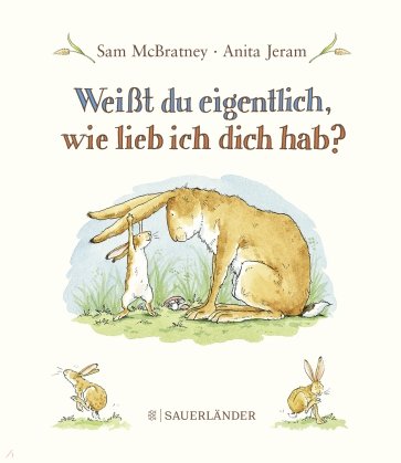 Weißt du eigentlich, wie lieb ich dich hab?