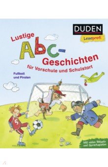 

Lustige Abc-Geschichten für Vorschule und Schulstart. Fußball und Piraten