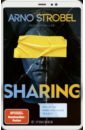 strobel arno sharing willst du wirklich alles teilen Strobel Arno Sharing. Willst du wirklich alles teilen?