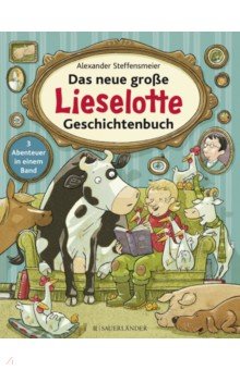 Das neue große Lieselotte Geschichtenbuch Sassi Junior