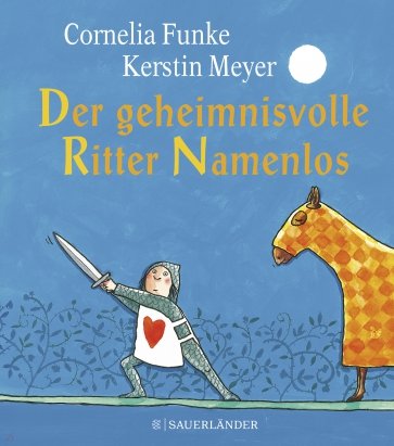 Der geheimnisvolle Ritter Namenlos