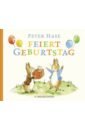 Potter Beatrix Peter Hase feiert Geburtstag potter beatrix peter hase ein guckloch abenteuer