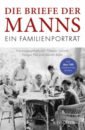 Mann Thomas Die Briefe der Manns. Ein Familienporträt цена и фото