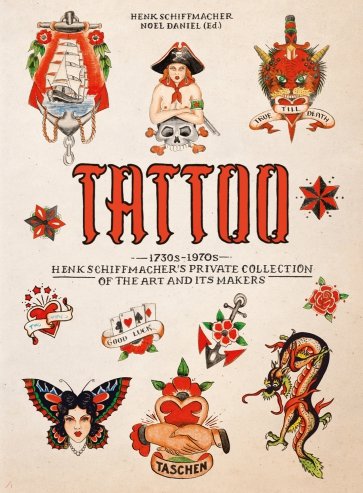 Tattoo. 1730s-1970s. Henk Schiffmacher's Private Collection