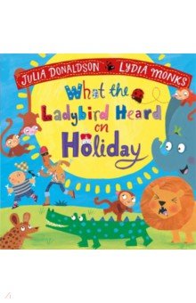 

What the Ladybird Heard on Holiday