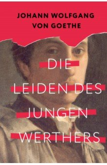 Die Leiden des jungen Werthers