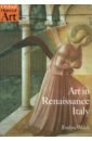 Welch Evelyn Art in Renaissance Italy 1350-1500 100 contemporary artists
