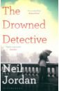 Jordan Neil The Drowned Detective maitland k j the drowned city
