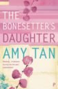 The Bonesetter's Daughter - Tan Amy