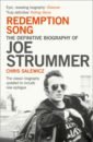 Salewicz Chris Redemption Song. The Definitive Biography of Joe Strummer sony music joe cocker the life of a man the ultimate hits 1968 2013 2 виниловые пластинки