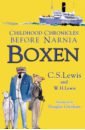 Lewis Clive Staples, Lewis Warren Hamilton Boxen. Childhood Chronicles Before Narnia lewis clive staples the chronicles of narnia box set