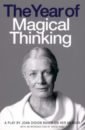 цена Didion Joan The Year of Magical Thinking. A Play by Joan Didion based on her Memoir