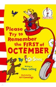 Dr Seuss - Please Try to Remember the First of Octember