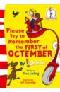 dr seuss marvin k mooney will you please go now Dr Seuss Please Try to Remember the First of Octember