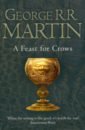 Martin George R. R. A Feast for Crows martin g a feast for crows мягк game of thrones martin g вбс логистик