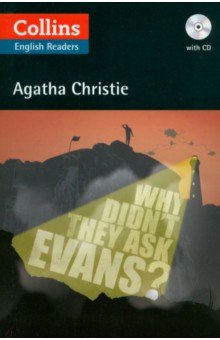 Christie Agatha - Why Didn't They Ask Evans? Level 5. B2+ + CD