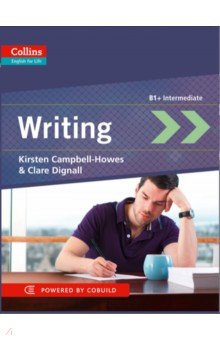 Campbell-Howes Kirsten, Dignall Clare - Writing. B1+. Intermediate