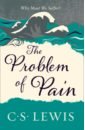 Lewis Clive Staples The Problem of Pain lewis clive staples the magician’s nephew