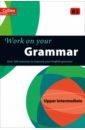 Work on Your Grammar. B2 kempton grant language leader upper intermediate workbook with key cd