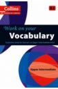 Work on Your Vocabulary. B2 crace araminta acklam richard new total english upper intermediate students book with active book and myenglishlab dvd