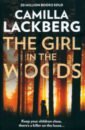 Lackberg Camilla The Girl in the Woods camilla lackberg the gilded cage