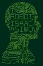 Asimov Isaac I, Robot asimov isaac robot visions