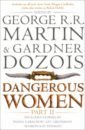 Martin George R. R., Gabaldon Diana, Dozois Gardner Dangerous Women. Part 2 penman sharon the sunne in splendour
