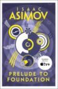 Asimov Isaac Prelude to Foundation isaac asimov forward the foundation