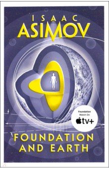 Asimov Isaac - Foundation and Earth