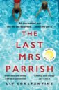 Constantine Liv The Last Mrs Parrish lapena s the end of her a novel