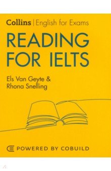 Reading for IELTS. IELTS 5-6+. B1+ with Answers Collins