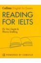 Geyte Els Van, Snelling Rhona Reading for IELTS. IELTS 5-6+. B1+ with Answers cullen pauline ielts common mistakes for bands 5 0 6 0