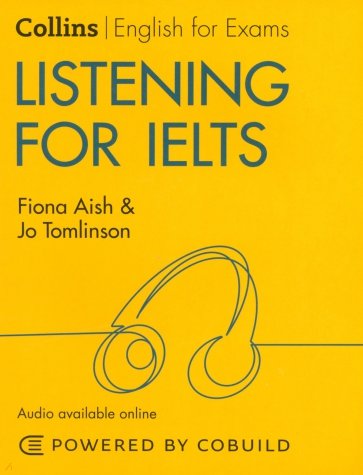 Listening for IELTS. IELTS 5-6+. B1+ with Answers and Audio