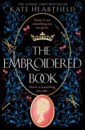 a day with marie antoinette Heartfield Kate The Embroidered Book