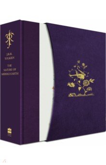 Tolkien John Ronald Reuel - The Nature Of Middle-Earth. Deluxe Edition