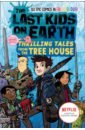 Brallier Max The Last Kids on Earth. Thrilling Tales from the Tree House brallier max pruett joshua the last comics on earth