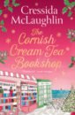 McLaughlin Cressida The Cornish Cream Tea Bookshop raisin rebecca flora s travelling christmas shop