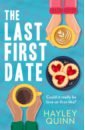 цена Quinn Hayley The Last First Date