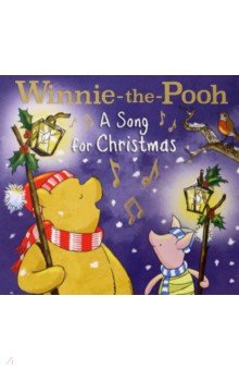 

Winnie-the-Pooh. A Song for Christmas