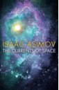 the science of plants inside their secret world Asimov Isaac The Currents of Space