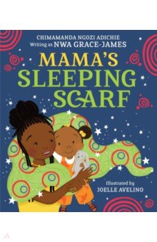 Adichie Chimamanda Ngozi - Mama's Sleeping Scarf