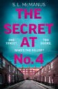 McManus S. L. The Secret at No. 4