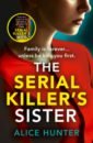 Hunter Alice The Serial Killer's Sister hunter alice the serial killer s daughter