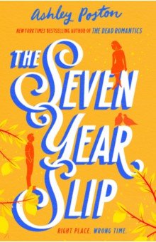 

The Seven Year Slip