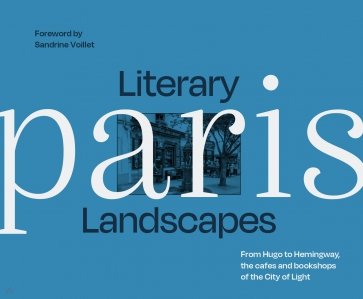 Literary Landscapes. Paris