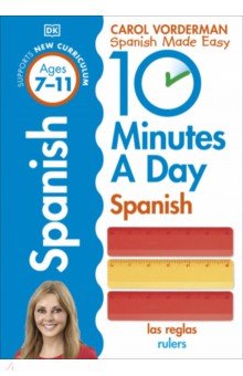 10 Minutes A Day Spanish, Ages 7-11. Key Stage 2