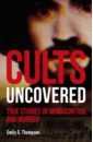 Thompson Emily G. Cults Uncovered thompson emily g hunt amber unsolved murders