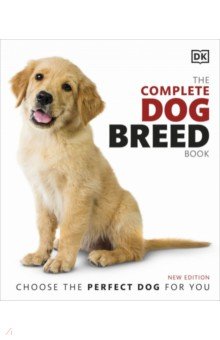 The Complete Dog Breed Book Dorling Kindersley