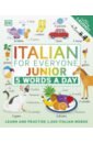 Italian for Everyone. Junior. 5 Words a Day complete language pack italian learn in just 15 minutes a day